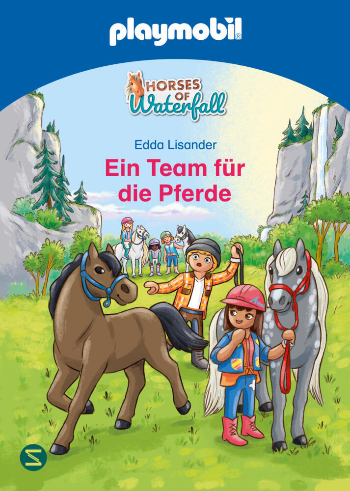 PLAYMOBIL Horses of Waterfall. Ein Team für die Pferde (Edda Lisander)