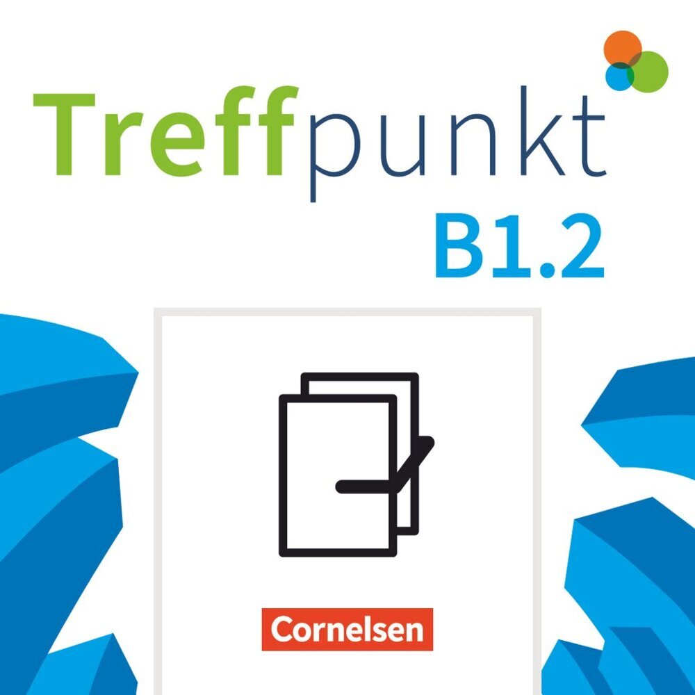 Treffpunkt - Deutsch für die Integration - Allgemeine Ausgabe - Deutsch als Zweitsprache für Alltag und Beruf - B1: Teilband 2 (Katerina Chrástová)
