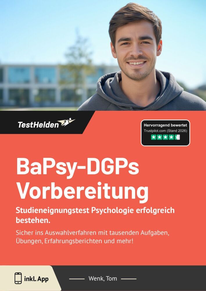 BaPsy-DGPs 2025 Vorbereitung: Studieneignungstest Psychologie erfolgreich bestehen. Sicher ins Auswahlverfahren mit tausenden Aufgaben, Übungen, Erfahrungsberichten und mehr! (Tom Wenk)