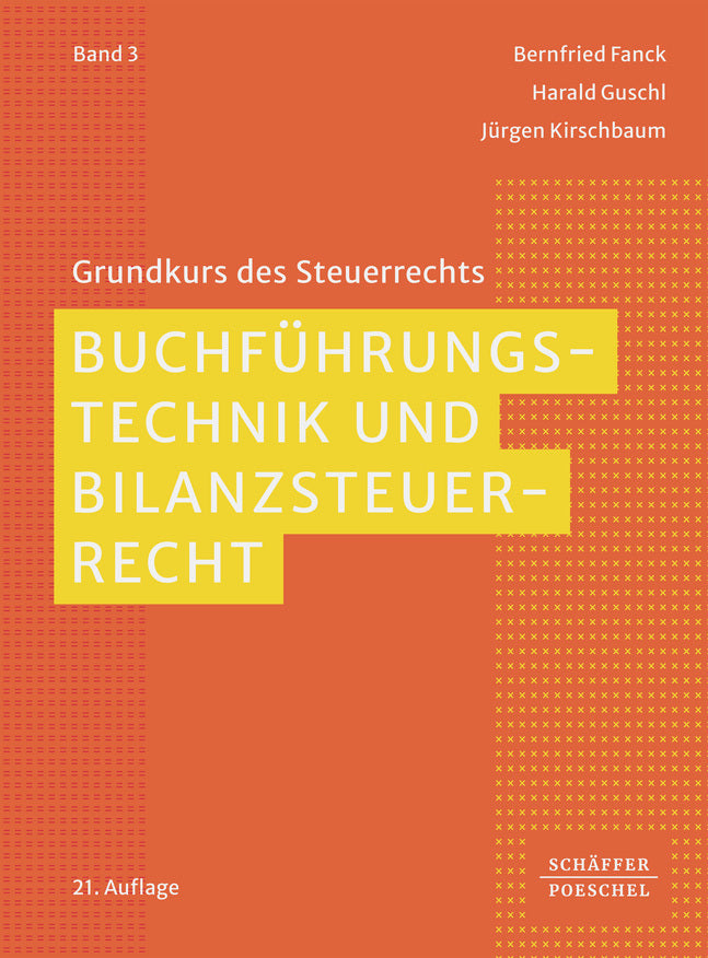 Buchführungstechnik und Bilanzsteuerrecht (Bernfried Fanck)