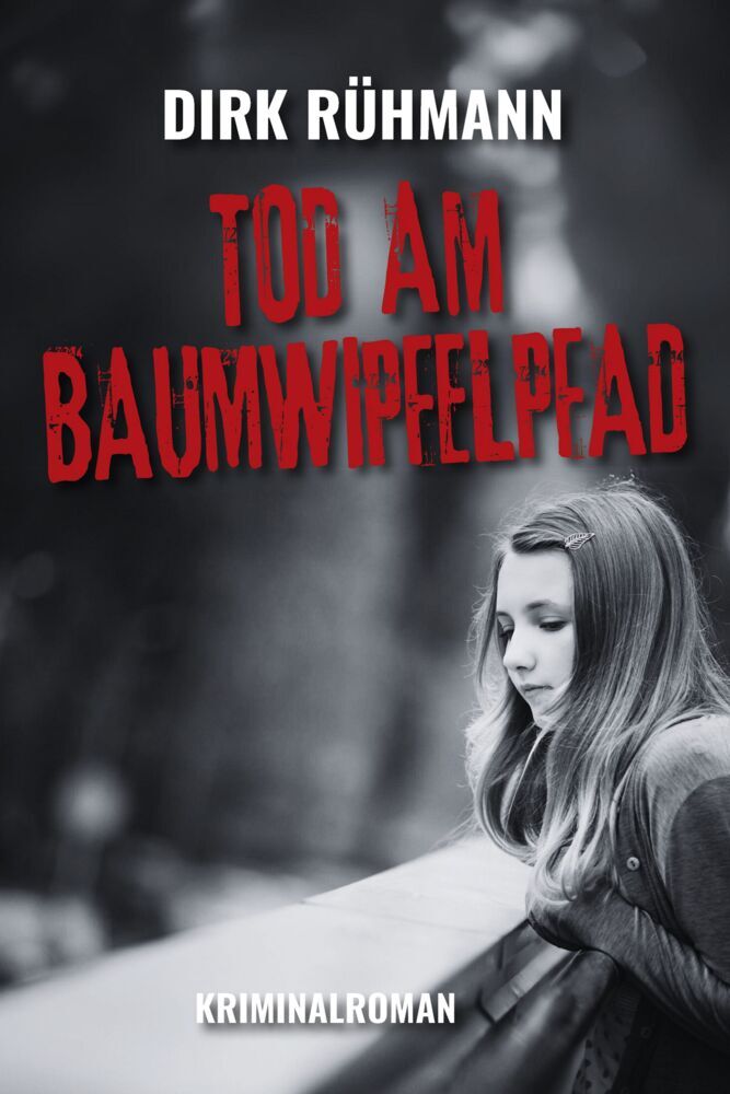 Tod am Baumwipfelpfad (Dirk Rühmann)