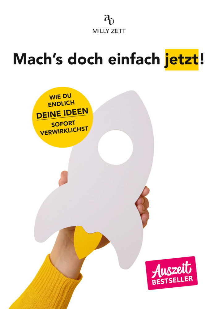 Mach's doch einfach jetzt! (Milly Zett)