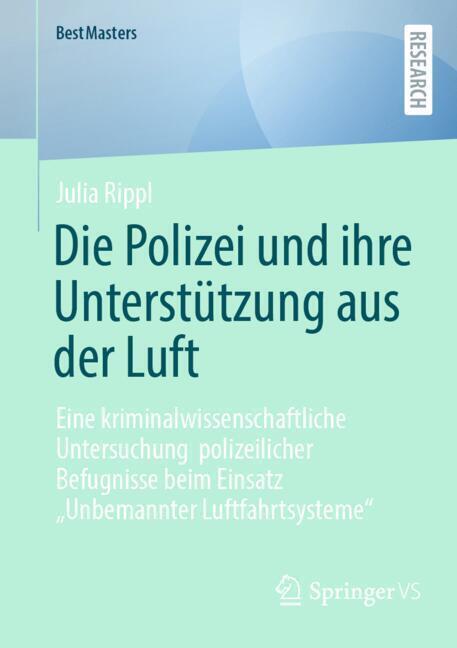 Die Polizei und ihre Unterstützung aus der Luft (Julia Rippl)