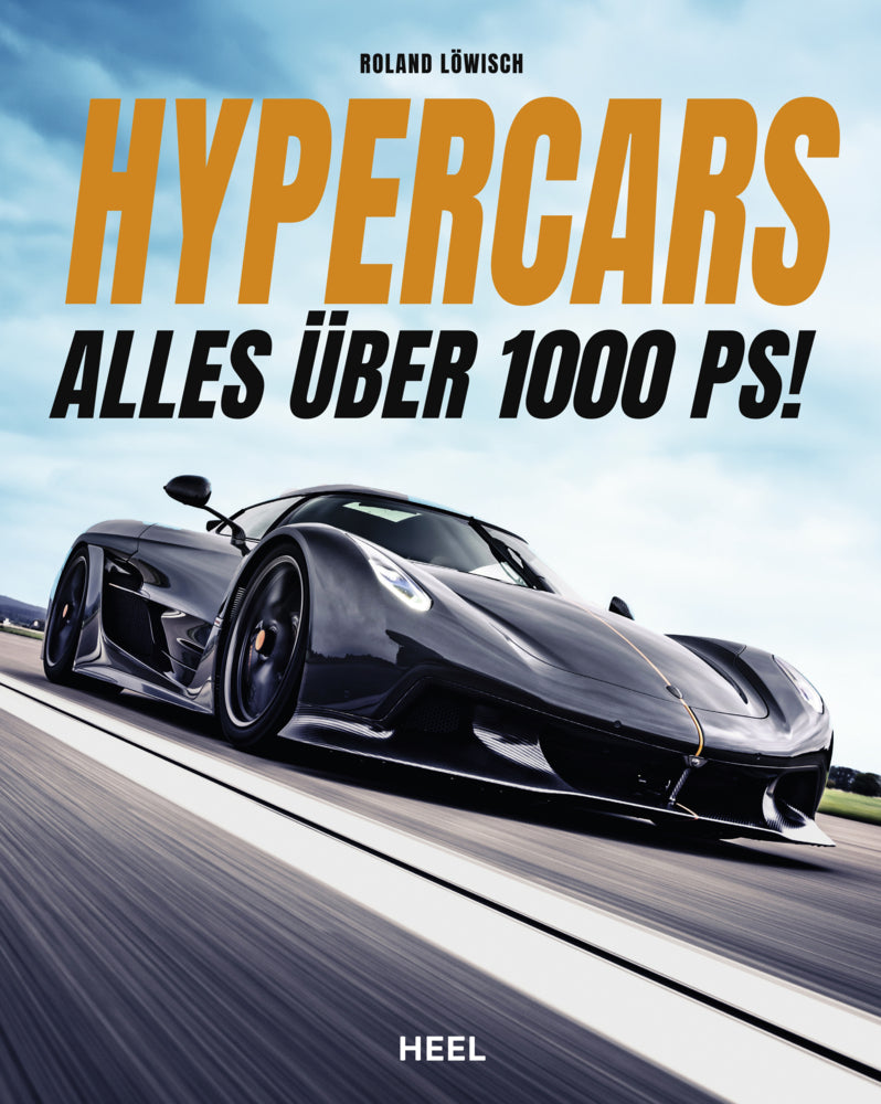 Hypercars! Alles über 1.000 PS (Roland Löwisch)