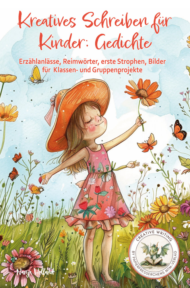 Kreatives Schreiben für Kinder: Gedichte (Nanja Holland)