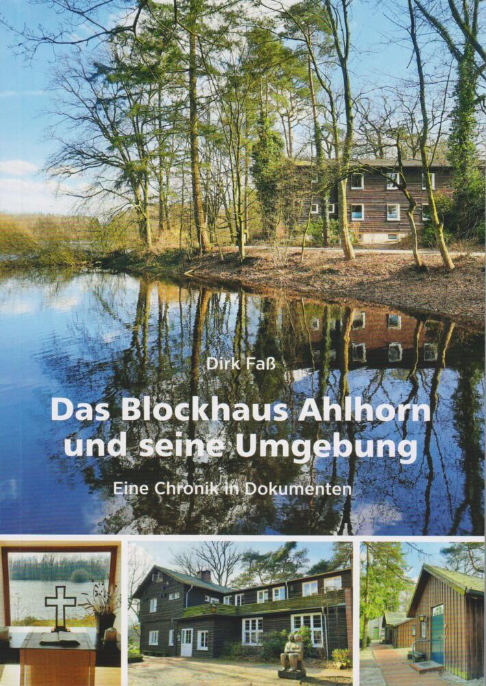 Das Blockhaus Ahlhorn und seine Umgebung (Dirk Faß)