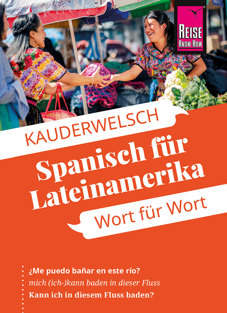 Reise Know-How Sprachführer Spanisch für Lateinamerika - Wort für Wort (Vicente Celi-Kresling)