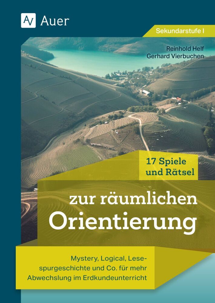 17 Spiele und Rätsel zur räumlichen Orientierung (Reinhold Helf)