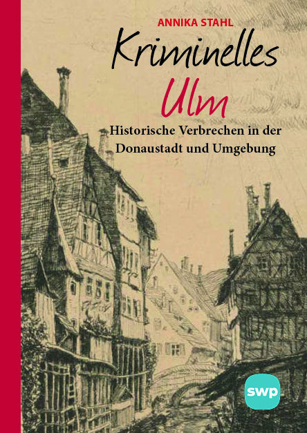 Kriminelles Ulm (Annika Stahl)