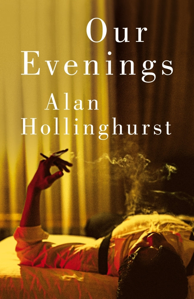 Our Evenings (Alan Hollinghurst)