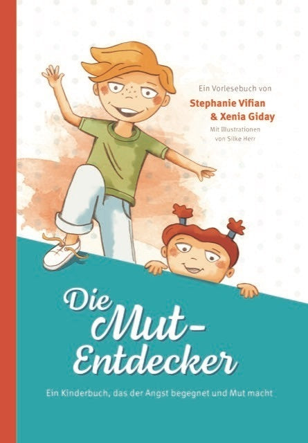 Die Mut-Entdecker (Stephanie Vifian)