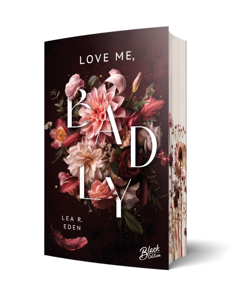 Love Me, Badly (Lea R. Eden)
