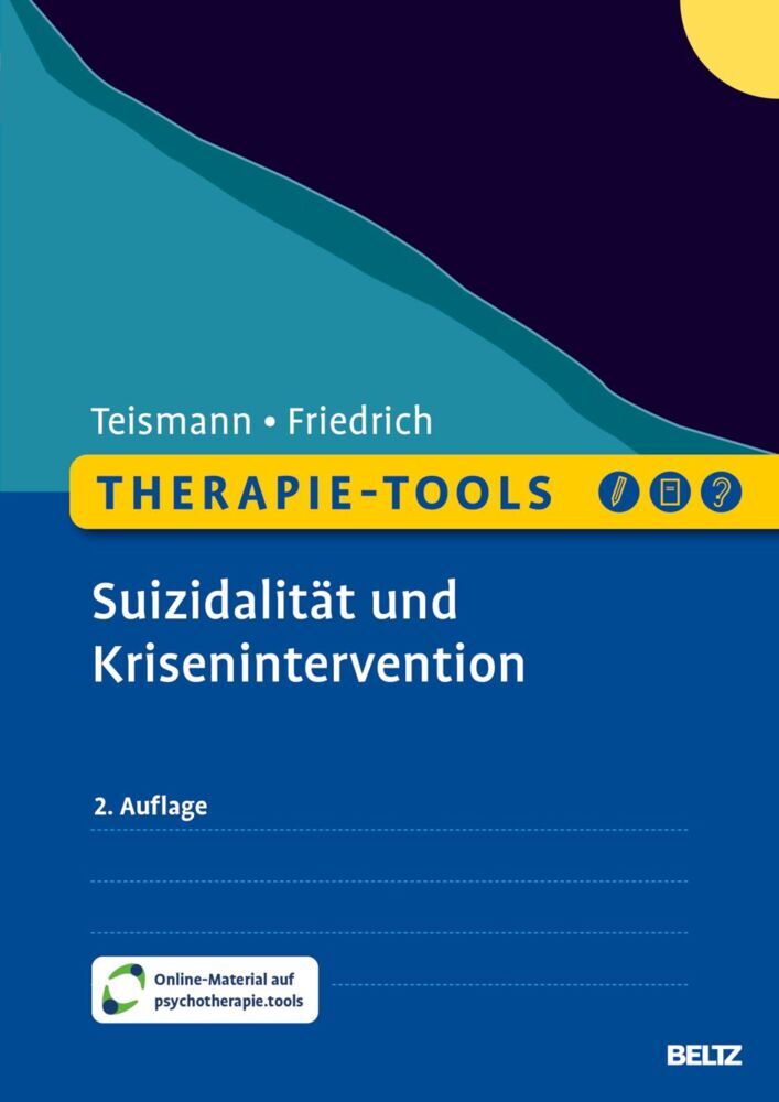 Therapie-Tools Krisenintervention und Suizidalität (Tobias Teismann)