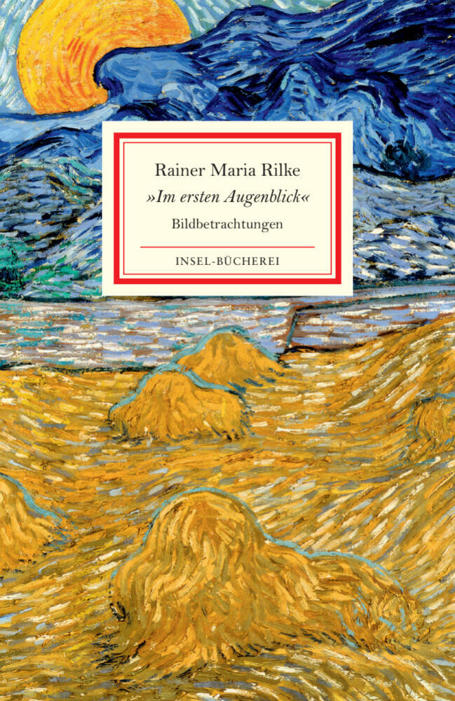 »Im ersten Augenblick« (Rainer Maria Rilke)