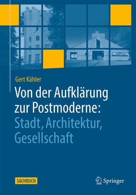 Von der Aufklärung zur Postmoderne: (Gert Kähler)