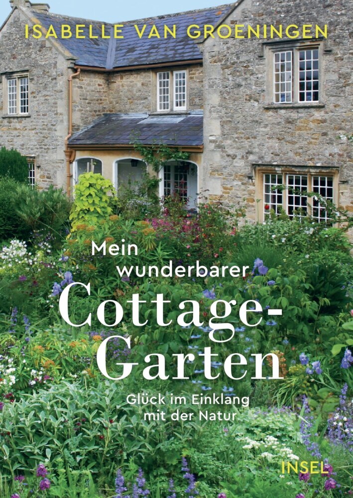 Mein wunderbarer Cottage-Garten (Isabelle Van Groeningen)