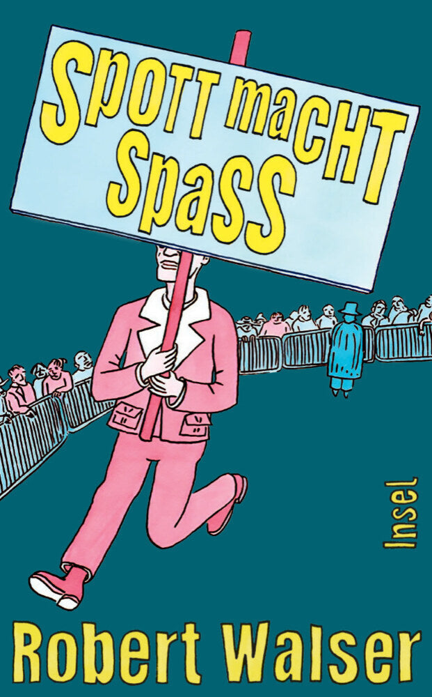 Spott macht Spaß (Robert Walser)