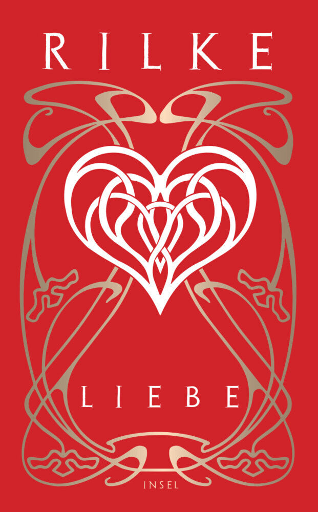 Liebe (Rainer Maria Rilke)