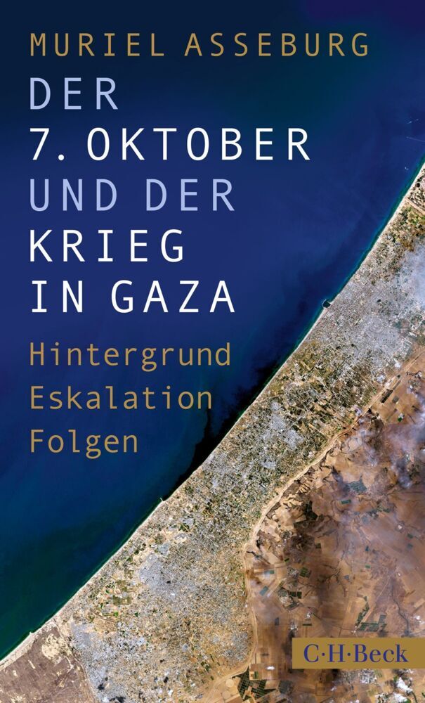 Der 7. Oktober und der Krieg in Gaza (Muriel Asseburg)