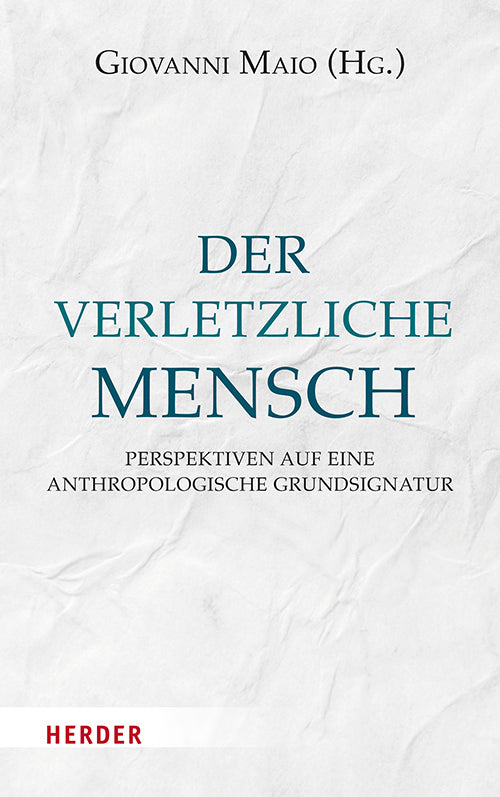 Der verletzliche Mensch (Giovanni Maio)