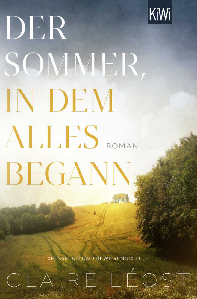 Der Sommer, in dem alles begann (Claire Léost)
