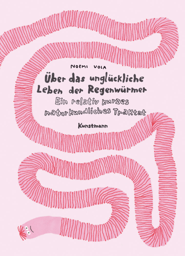 Über das unglückliche Leben der Regenwürmer (Noemi Vola)