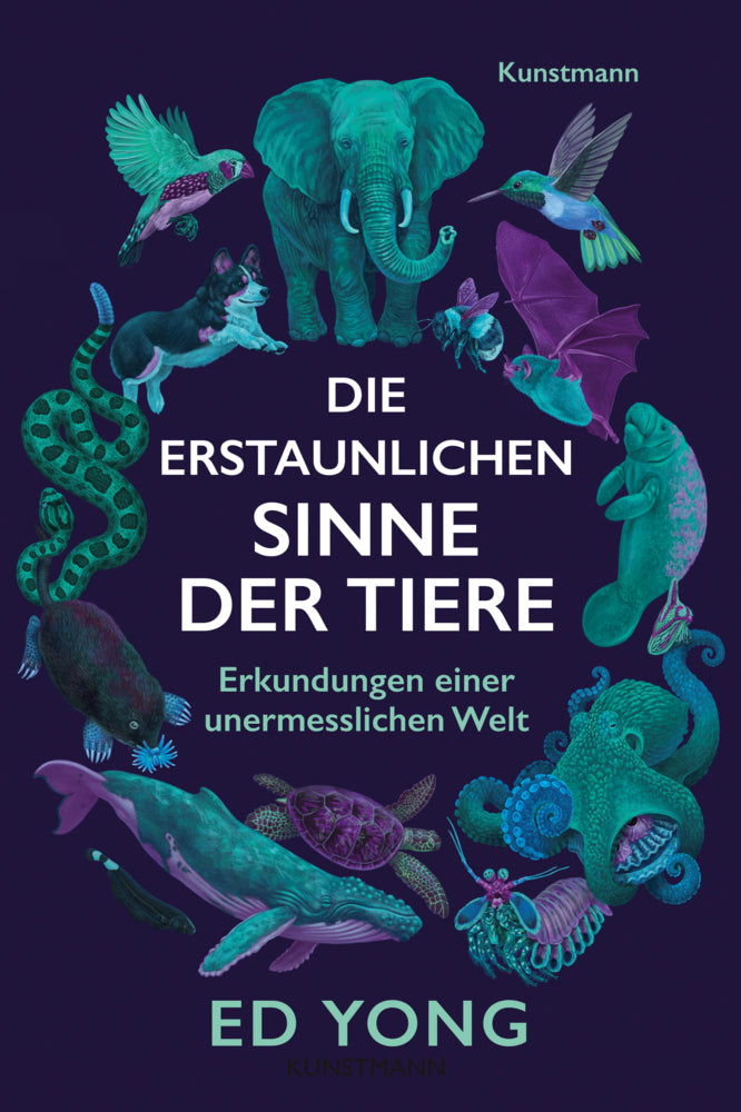 Die erstaunlichen Sinne der Tiere (Ed Yong)