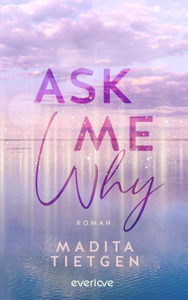 Ask Me Why (Madita Tietgen)