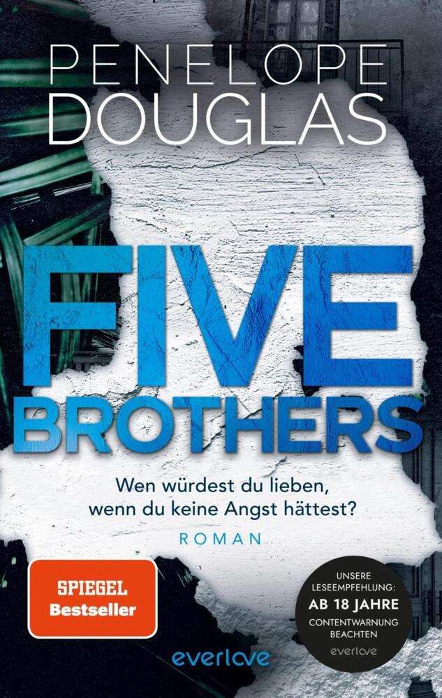Five Brothers - Wen würdest du lieben, wenn du keine Angst hättest? (Penelope Douglas)