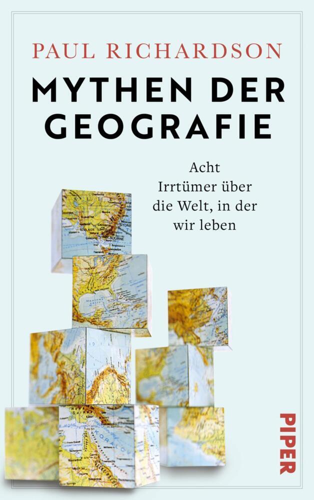 Mythen der Geografie (Paul Richardson)