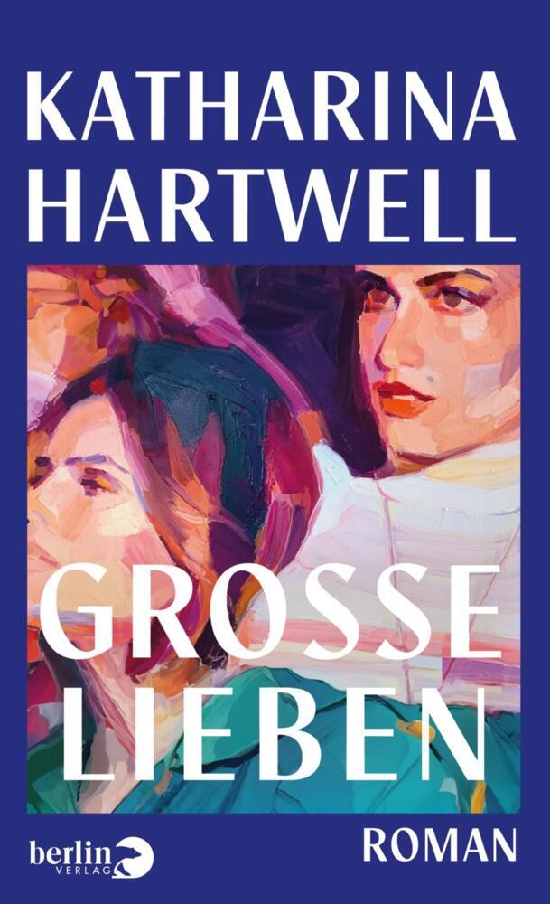 Große Lieben (Katharina Hartwell)