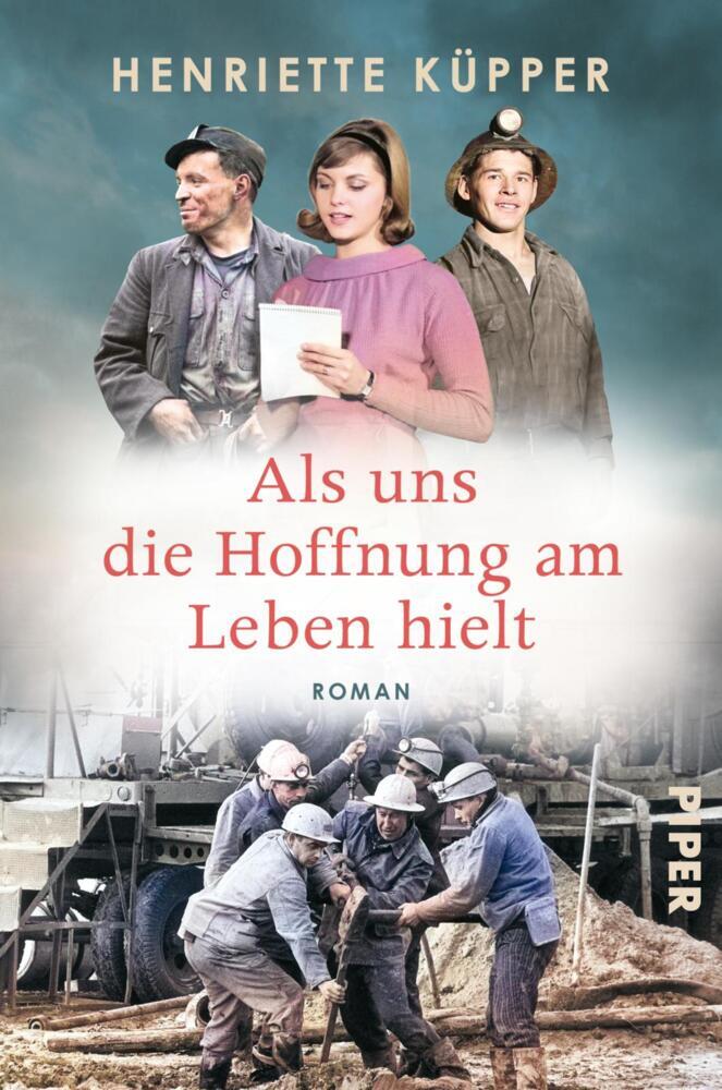 Als uns die Hoffnung am Leben hielt (Henriette Küpper)