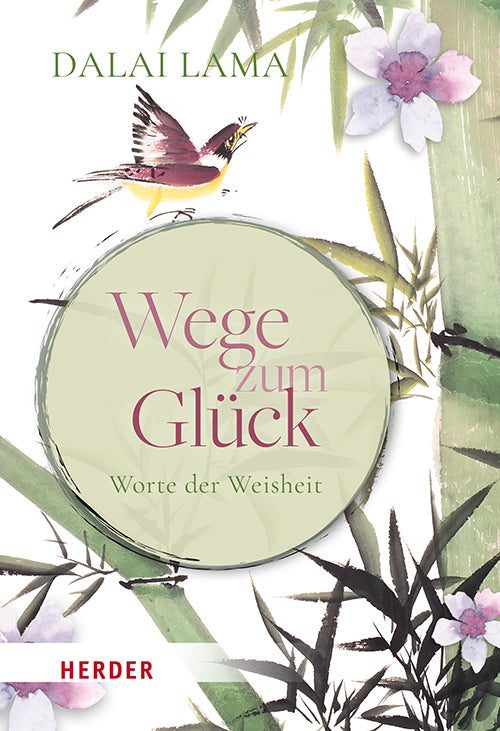 Wege zum Glück (Dalai Lama Xiv.)