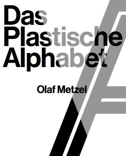 Olaf Metzel. Das plastische Alphabet / The sculptural alphabet (Catherine Rennert)