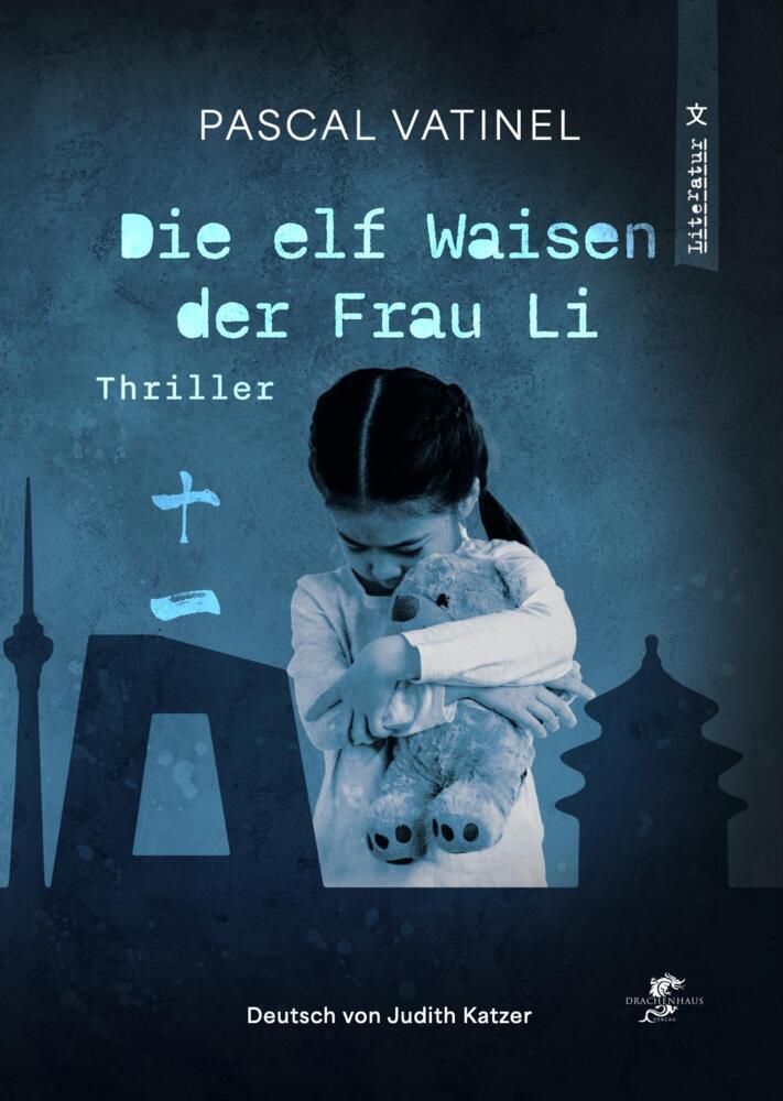 Die elf Waisen der Frau Li (Pascal Vatinel)