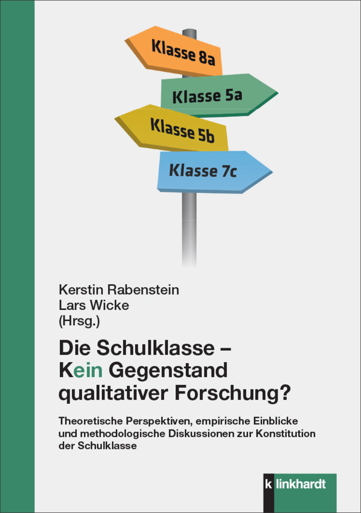 Die Schulklasse als Gegenstand der Schulforschung (Kerstin Rabenstein)