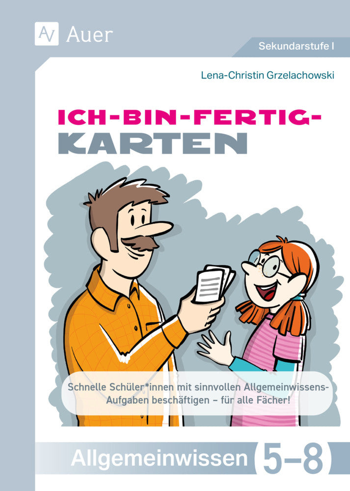 Ich-bin-fertig-Karten Allgemeinwissen Klassen 5-8 (Lena-Christin Grzelachowski)