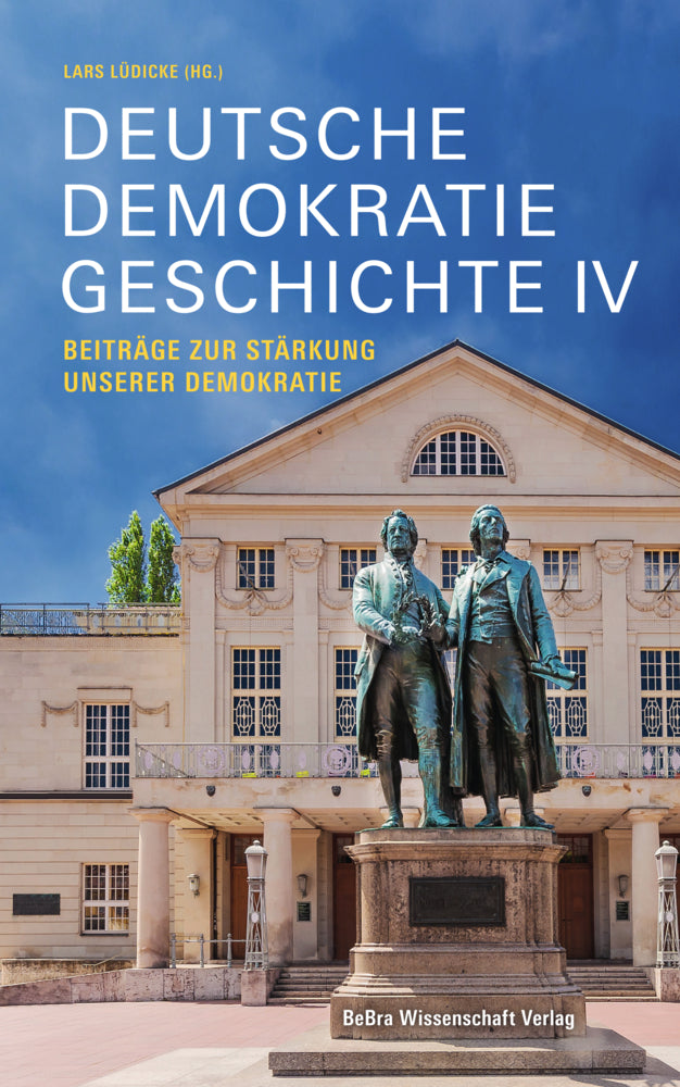 Deutsche Demokratiegeschichte IV (Lars Lüdicke)