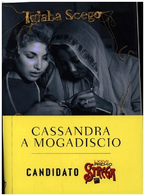 Cassandra a Mogadiscio (Igiaba Scego)