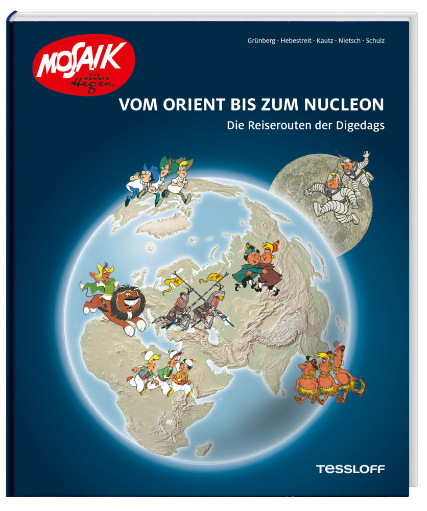 Vom Orient bis zum Nucleon. Die Reiserouten der Digedags (Reiner Grünberg)