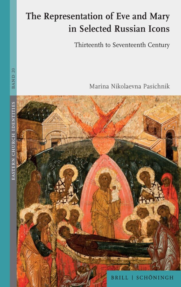 The Representation of Eve and Mary in Selected Russian Icons (Marina Nikolaevna Pasichnik)