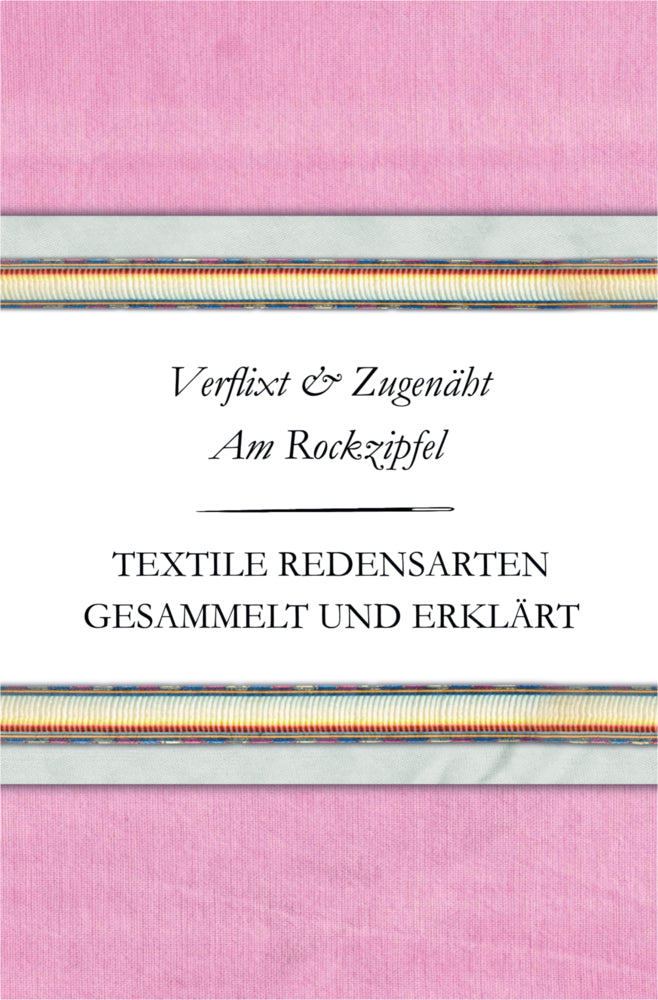 Verflixt und Zugenäht - Am Rockzipfel (Susanne Schnatmeyer)