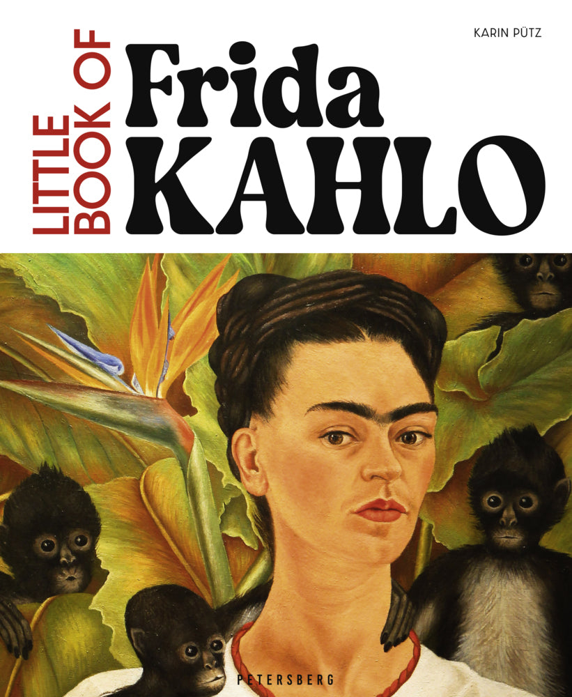 Little Book of Frida Kahlo (Karin Pütz)