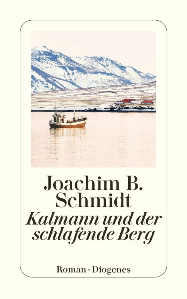 Kalmann und der schlafende Berg (Joachim B. Schmidt)