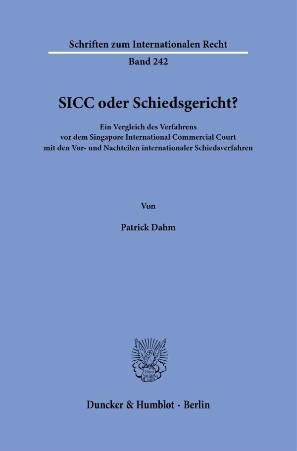 SICC oder Schiedsgericht? (Patrick Dahm)