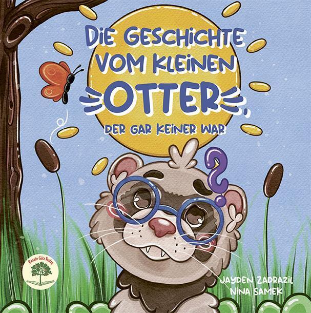Die Geschichte vom kleinen Otter, der gar keiner war (Jayden Zadrazil)