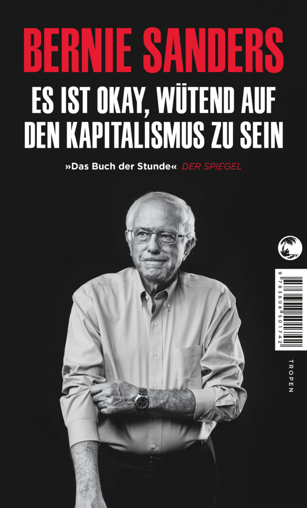Es ist okay, wütend auf den Kapitalismus zu sein (Bernie Sanders)