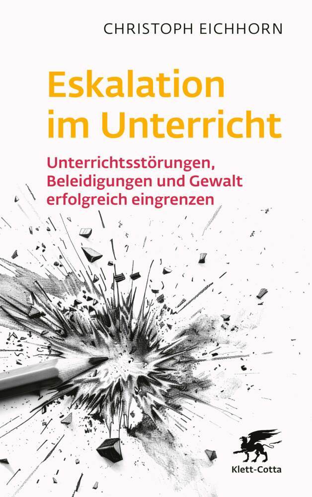 Eskalation im Unterricht (Christoph Eichhorn)