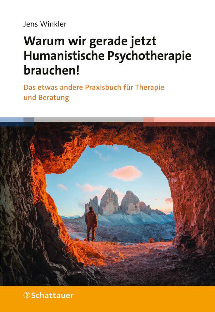 Warum wir gerade jetzt Humanistische Psychotherapie brauchen! (Jens Winkler)