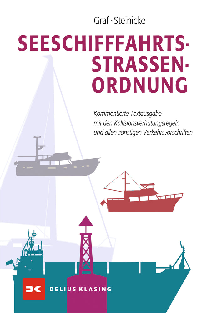 Seeschifffahrtsstraßen-Ordnung (Dietrich Steinicke)